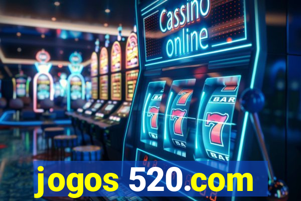 jogos 520.com